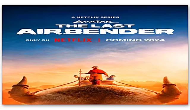 Netflix’in Avatar: The Last Airbender Dizisinin İlk Posteri Paylaşıldı: İlk Fragman da Yolda!