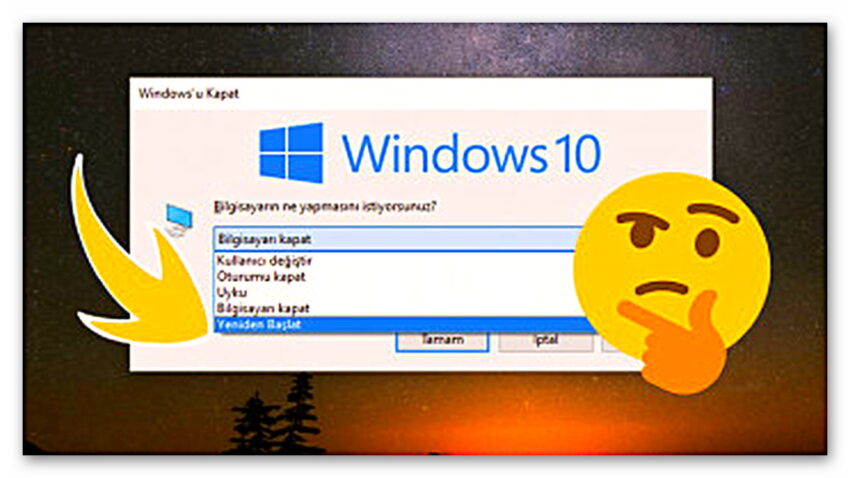 Bilgisayarımızı Yeniden Başlatmak Neden Pek Çok Sorunu Çözüyor?