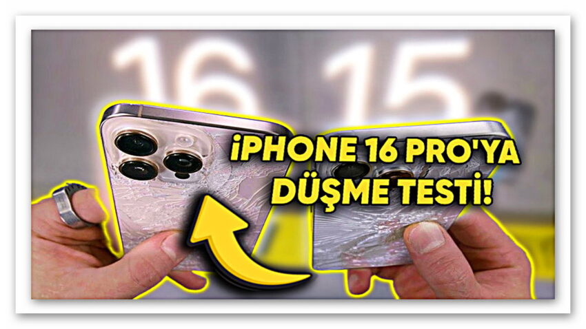 Gözünüz Gibi Korumanız Gerekecek: iPhone 16 Pro Düşme Testine Girdi [Video]